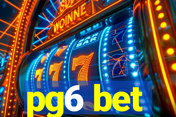 pg6 bet